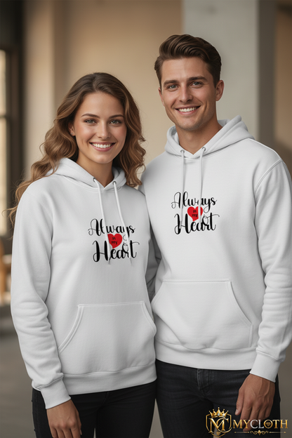 Hoodie : Always In My Heart ( in All Colours )