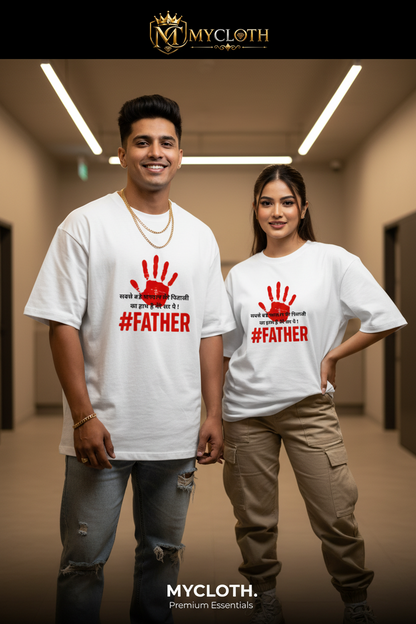Father : Oversized Standard T-Shirt ( in multiple colours )
