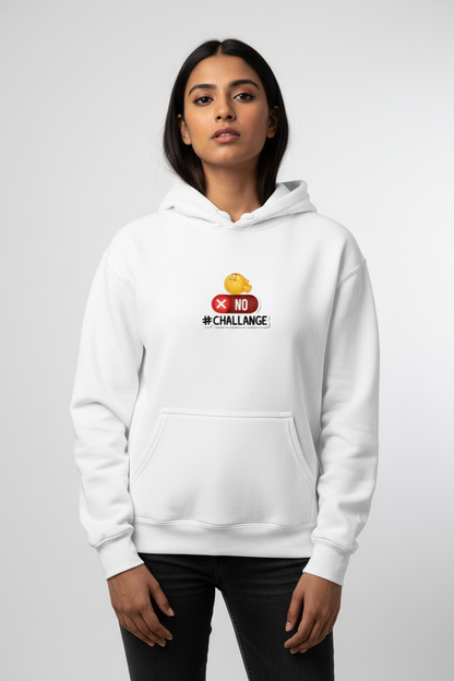 No challenge Hoodie ( in multiple colours )