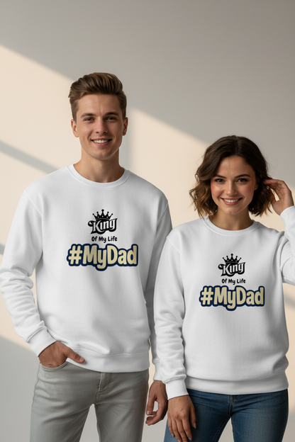My Dad Sweatshirt ( in multiple colours )