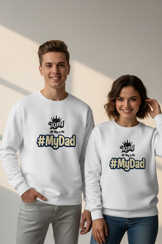 My Dad Sweatshirt ( in multiple colours )