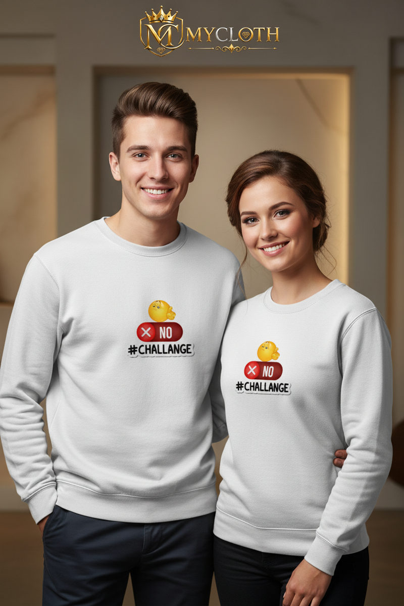 No Challenge Sweatshirt ( in multiple colours )