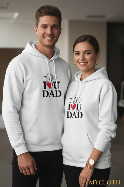 I Love You Dad Hoodie ( in multiple colours )