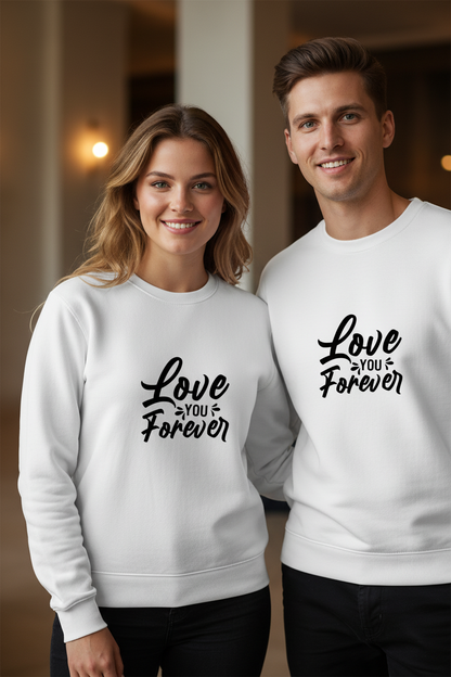 Love You Forever Full Sleeve Sweatshirt ( in All Colours )