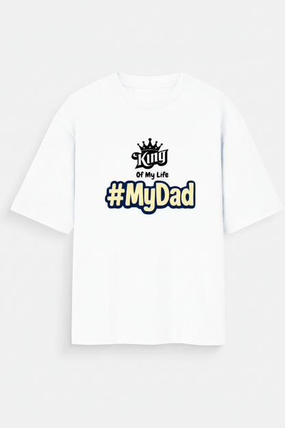 My Dad : Oversized Standard T-Shirt ( in multiple colours )
