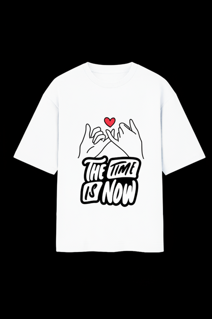 Time is Now Oversized Standard T-Shirt ( in multiple colours )
