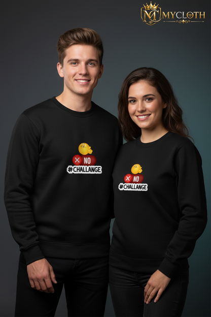 No Challenge Sweatshirt ( in multiple colours )