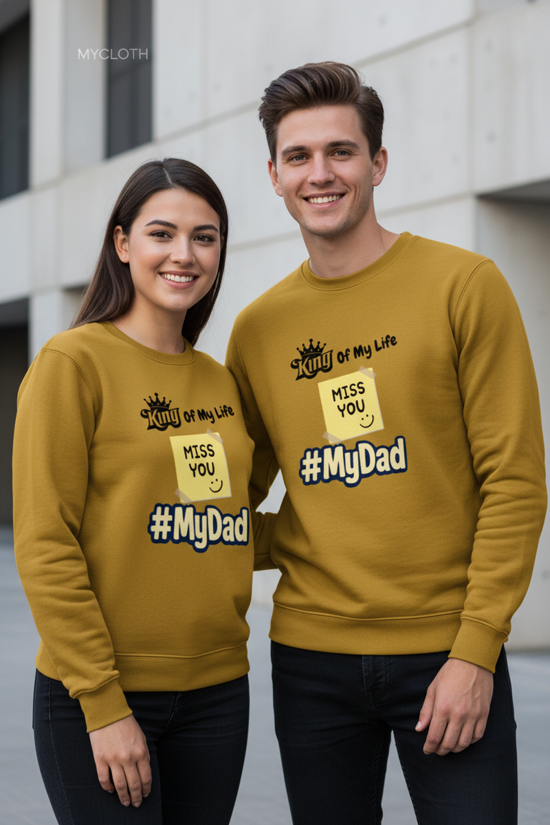 My Dad Sweatshirt ( in multiple colours )