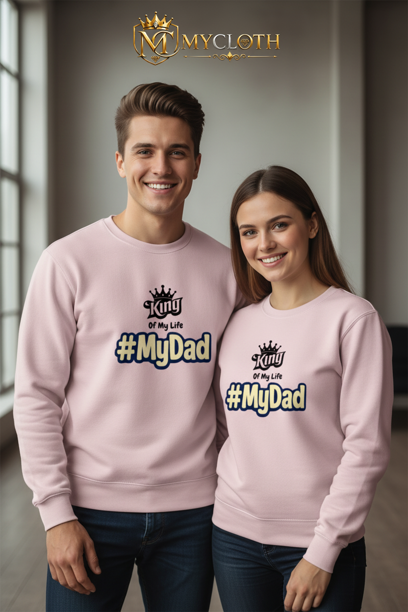 My Dad Sweatshirt ( in multiple colours )