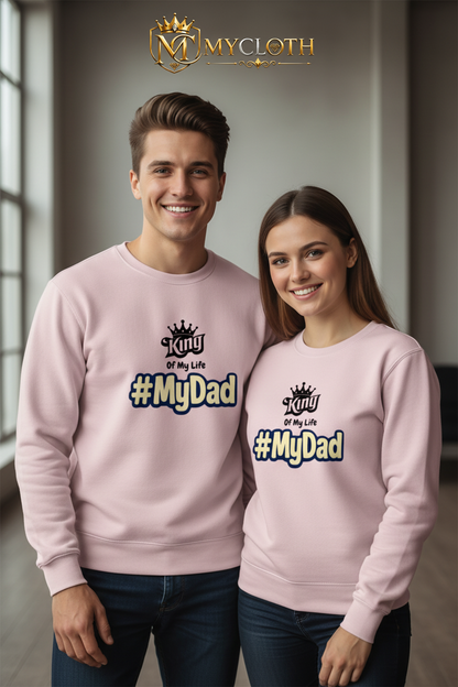 My Dad Sweatshirt ( in multiple colours )